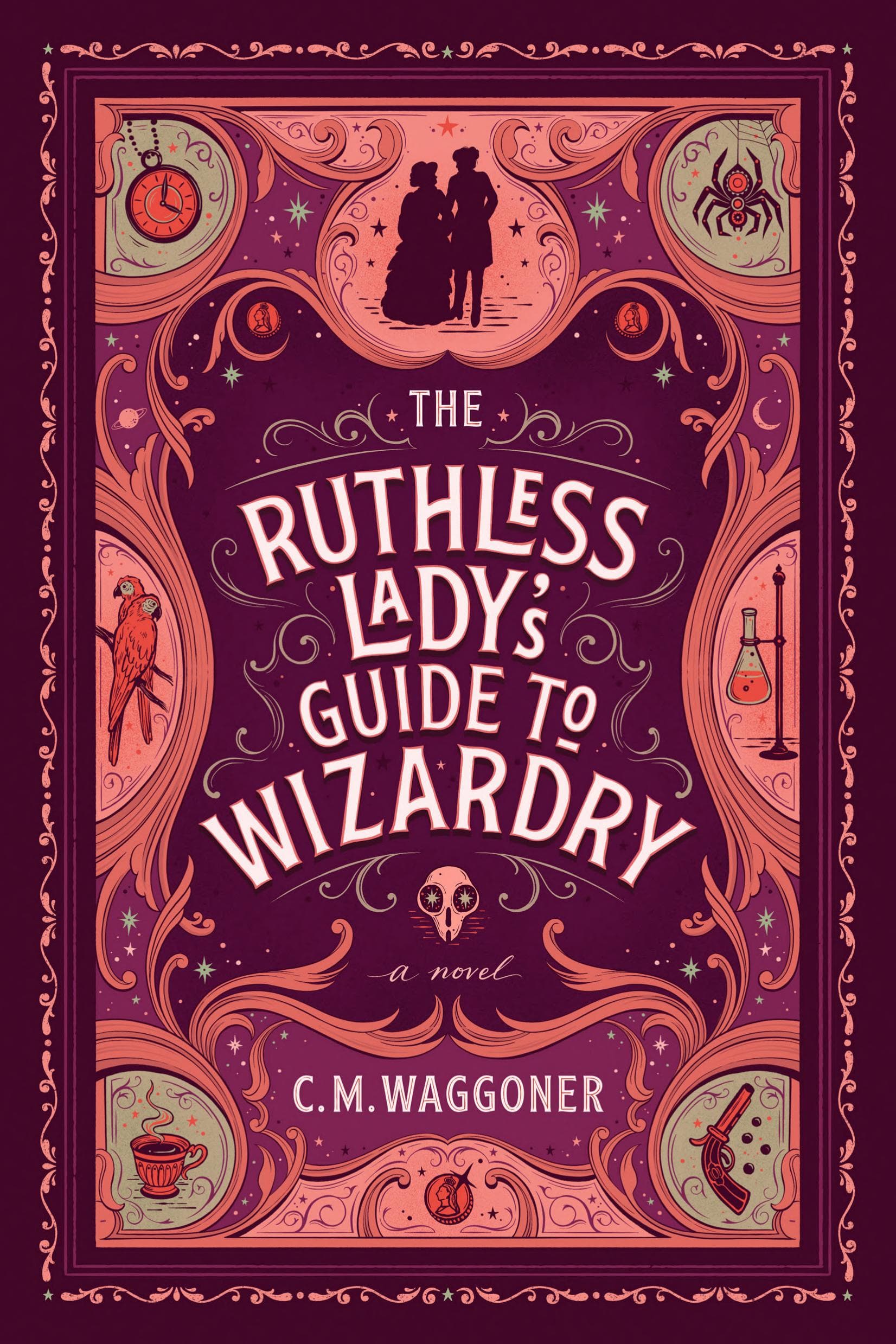 Cover of The Ruthless Lady's Guide to Wizardry