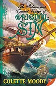 Cover of The sublime and spirited voyage of Original Sin