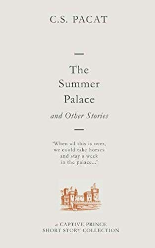 Cover of The Summer Palace and Other Stories A Captive Prince Short Story Collection