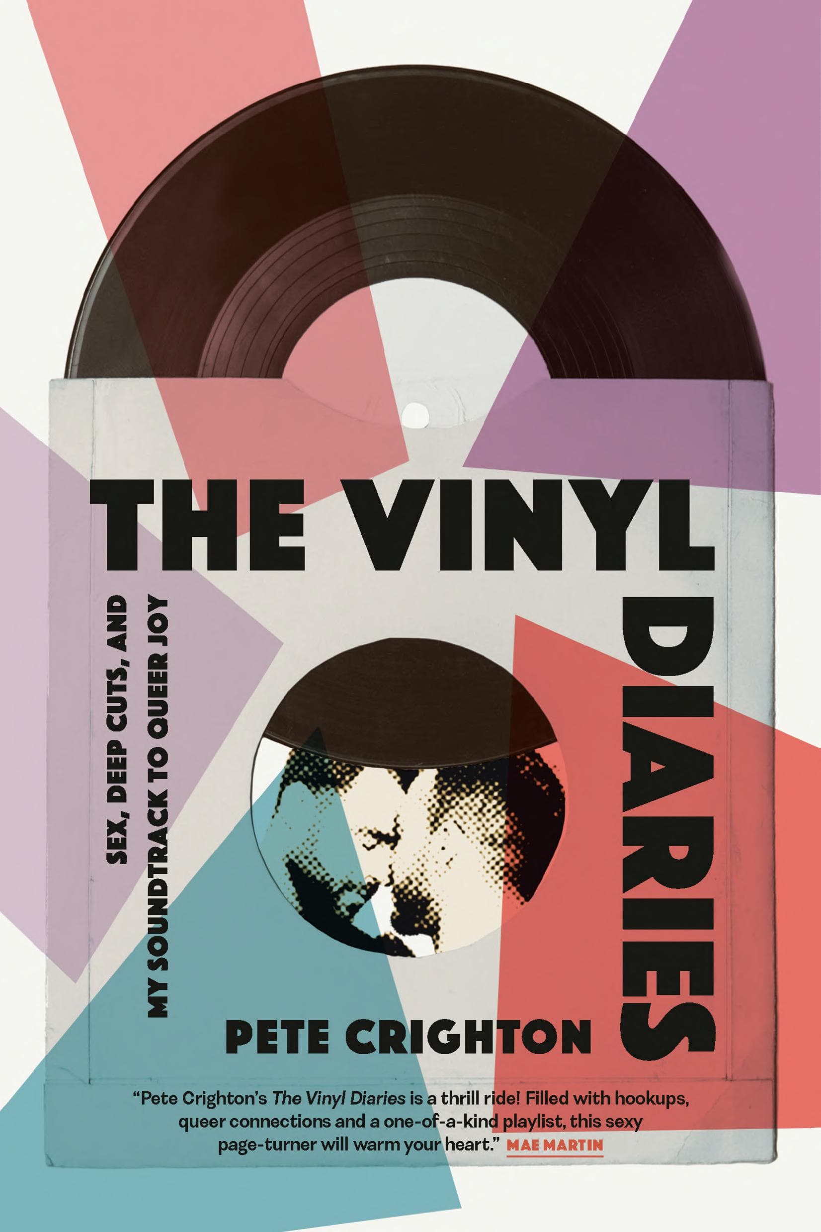 Cover of The Vinyl Diaries: Sex, Deep Cuts, and My Soundtrack to Queer Joy