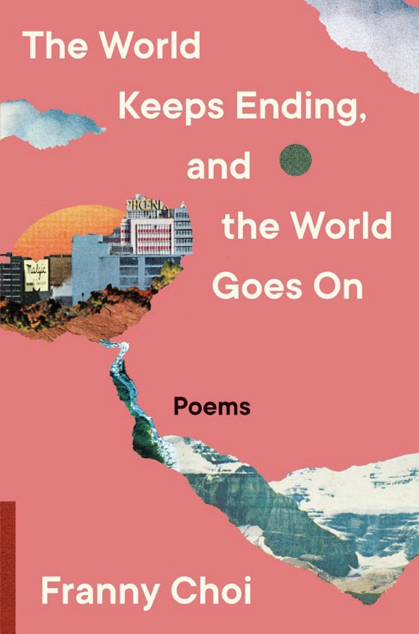 Cover of The World Keeps Ending, and the World Goes On