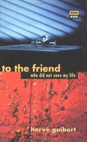 Cover of To the Friend Who Did Not Save My Life