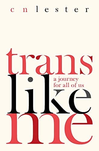 Cover of Trans Like Me: A Journey for All of Us