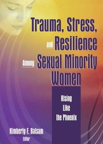 Cover of Trauma, Stress, and Resilience Among Sexual Minority Women