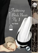 Cover of TWITTERING BIRDS NEVER FLY GN VOL 01 (Yaoi Manga)
