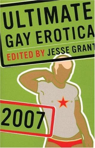 Cover of Ultimate Gay Erotica 2007 (Ultimate Gay Erotica)