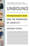 Cover of Unbound: Transgender Men and the Remaking of Identity