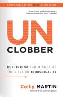 Cover of Unclobber: Rethinking Our Misuse of the Bible on Homosexuality