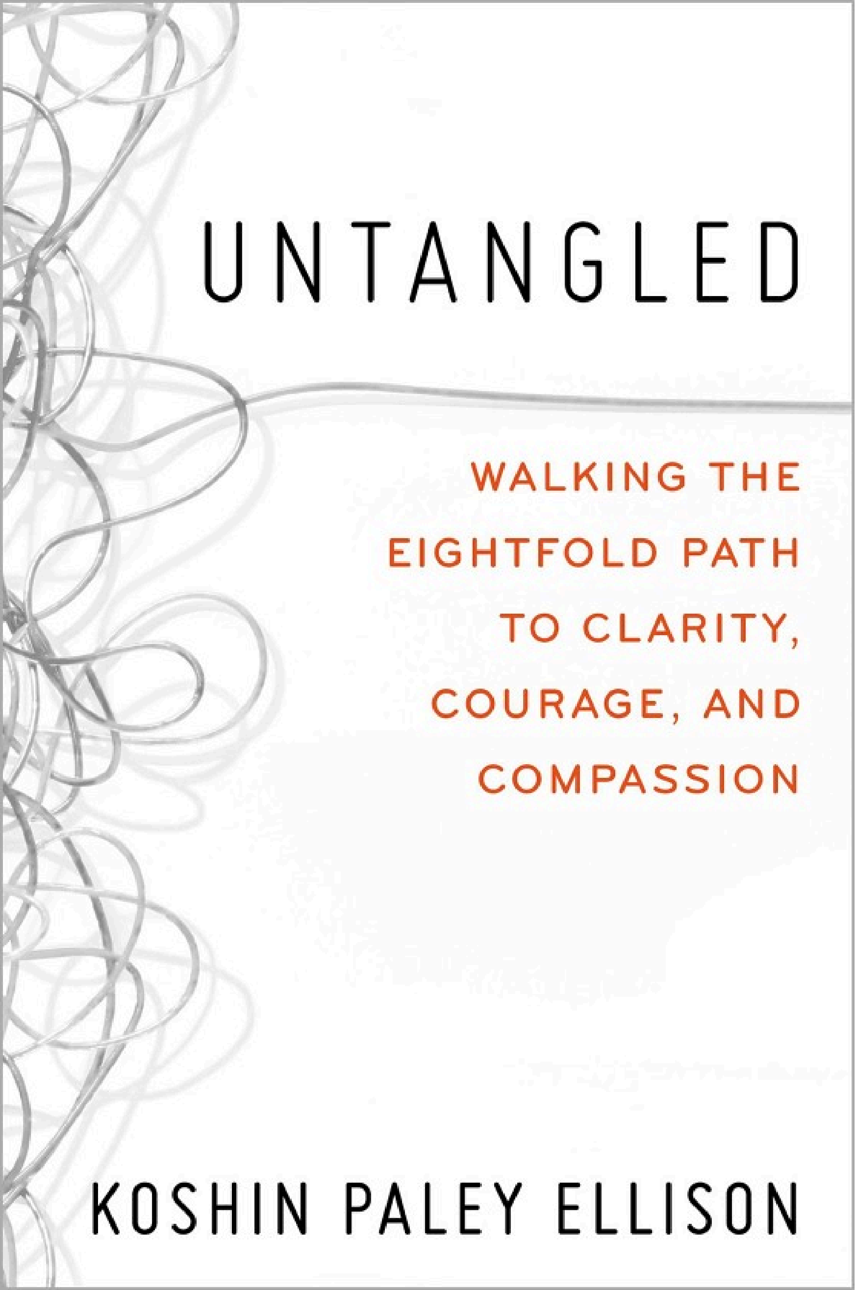 Cover of Untangled: Walking the Eightfold Path to Clarity, Courage, and Compassion