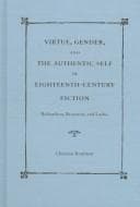 Cover of Virtue, gender, and the authentic self in eighteenth-century fiction