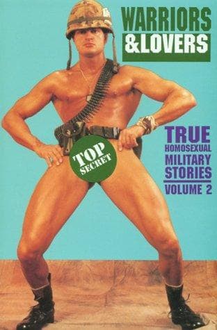 Cover of Warriors and Lovers (True Homosexual Military Stories, Vol. 2) (Warriors & Lovers)