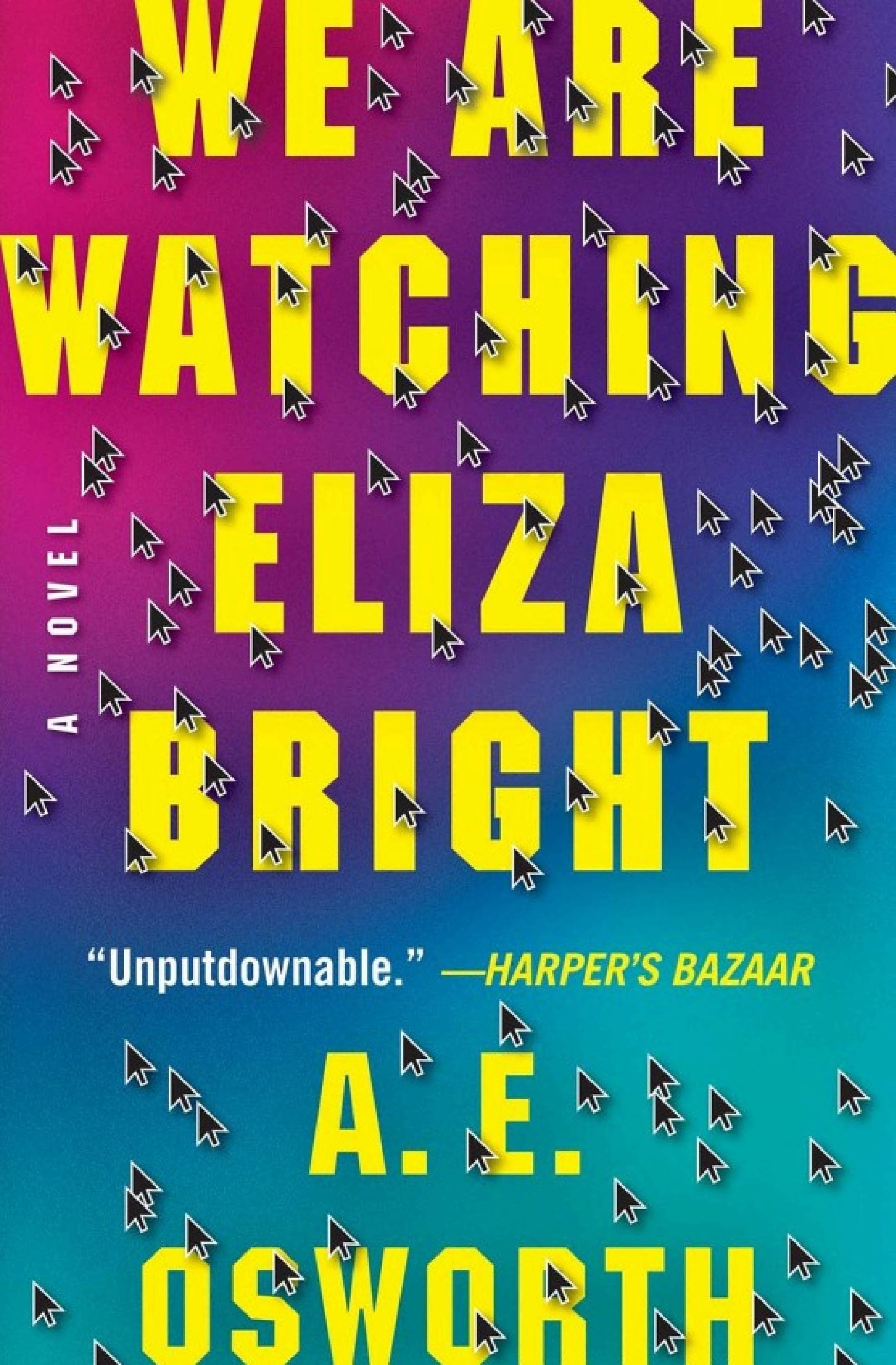 Cover of We Are Watching Eliza Bright