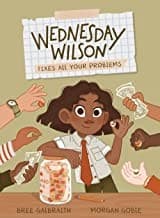 Cover of Wednesday Wilson Fixes All Your Problems