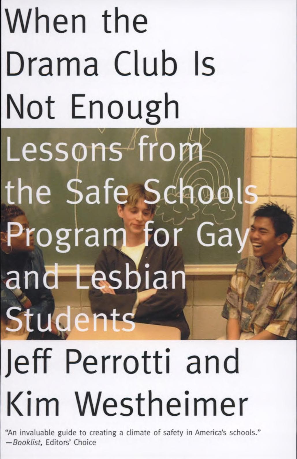 Cover of When the Drama Club Is Not Enough: Lessons From the Safe Schools Program for Gay and Lesbian Students