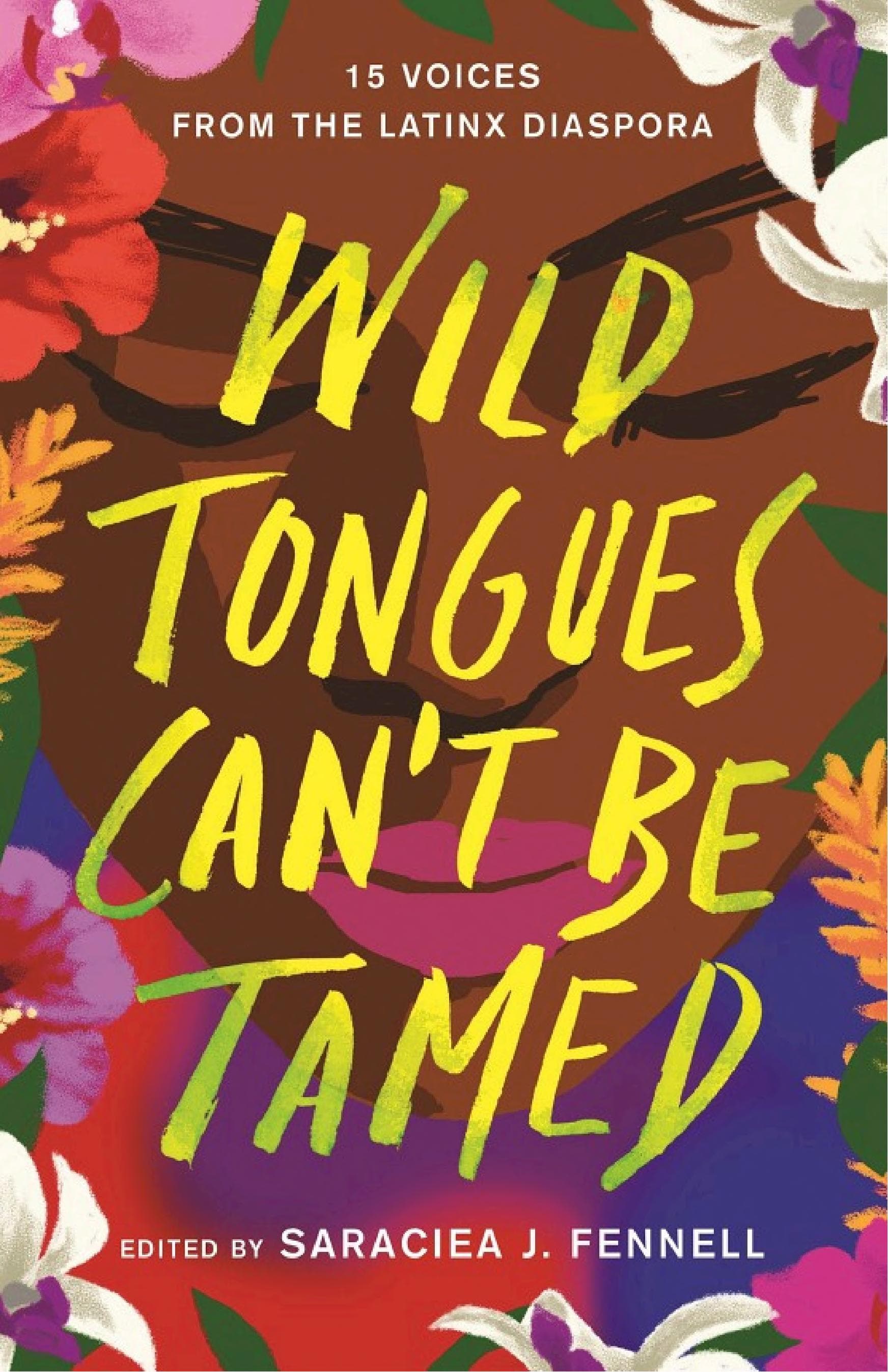 Cover of Wild Tongues Can't Be Tamed: 15 Voices from the Latinx Diaspora
