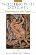 Cover of Wrestling with God and Men: Homosexuality in the Jewish Tradition