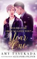 Cover of Year One (Would it Be Okay to Love You?)