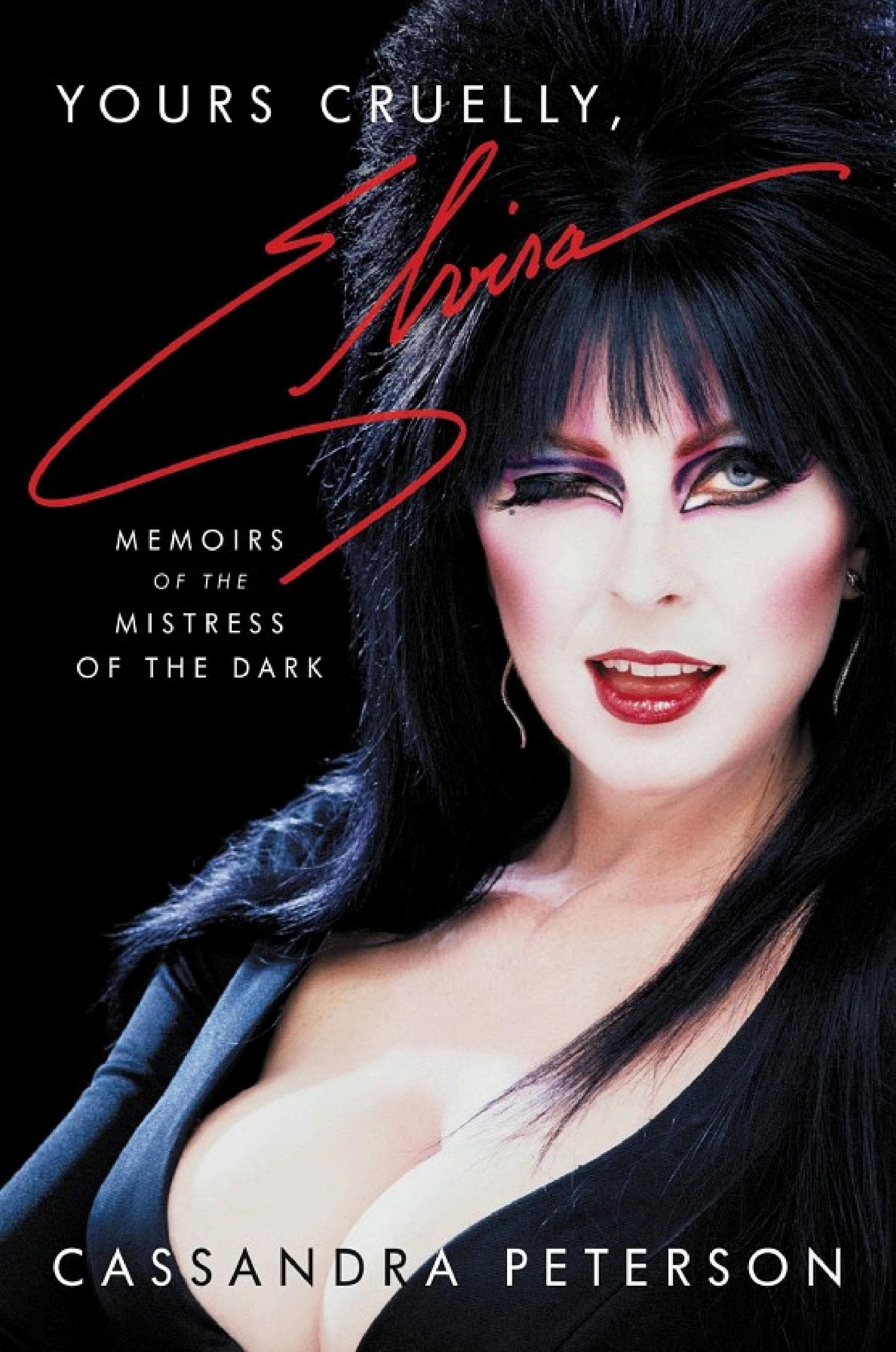 Cover of Yours Cruelly, Elvira: Memoirs of the Mistress of the Dark